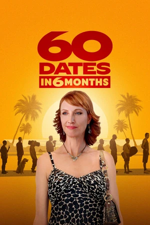 60 Dates in 6 Months (2026) Hindi (MULTI AUDIO) – – HD Poster Download - filmyfly