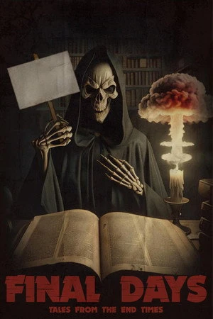 Final Days: Tales from the End Times (2024) Hindi (MULTI AUDIO) – – HD Poster Download - filmyfly